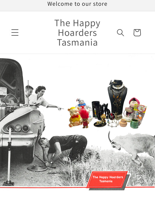 Inaugural: The Happy Hoarders Tasmania blog